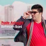 Behnam Bani Fasle Asheghi